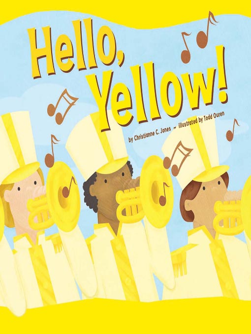Title details for Hello, Yellow! by Christianne C. Jones - Available